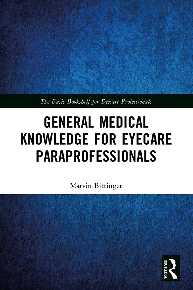 General Medical Knowledge for Eyecare Paraprofessionals by Marvin Bittinger