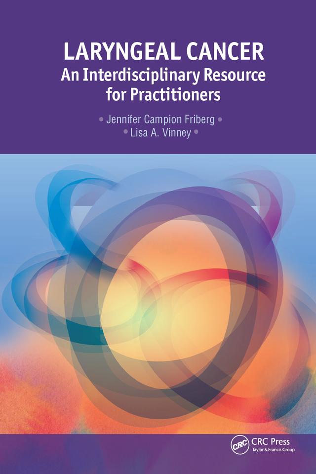 Laryngeal Cancer by Jennifer Campion Friberg, Lisa Vinney