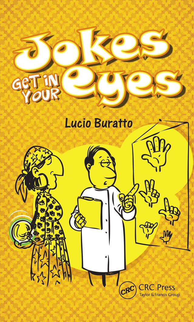 Jokes Get in Your Eyes by Lucio Buratto