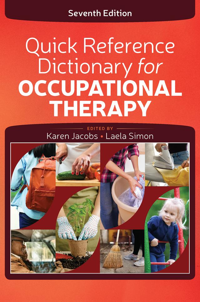 Quick Reference Dictionary for Occupational Therapy by Karen Jacobs, Laela Simon