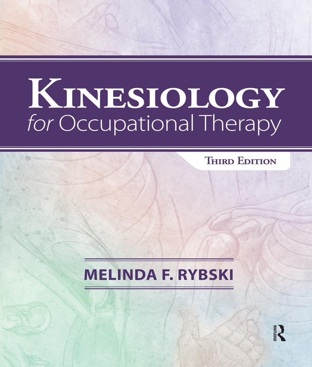 Kinesiology for Occupational Therapy by Melinda F. Rybski