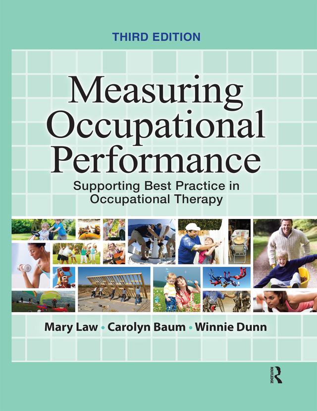 Measuring Occupational Performance by Carolyn M. Baum, Mary Law, Winnie Dunn
