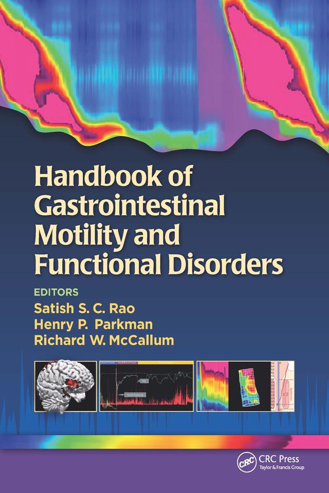 Handbook of Gastrointestinal Motility and Functional Disorders by Henry Parkman, Richard McCallum, Satish Rao