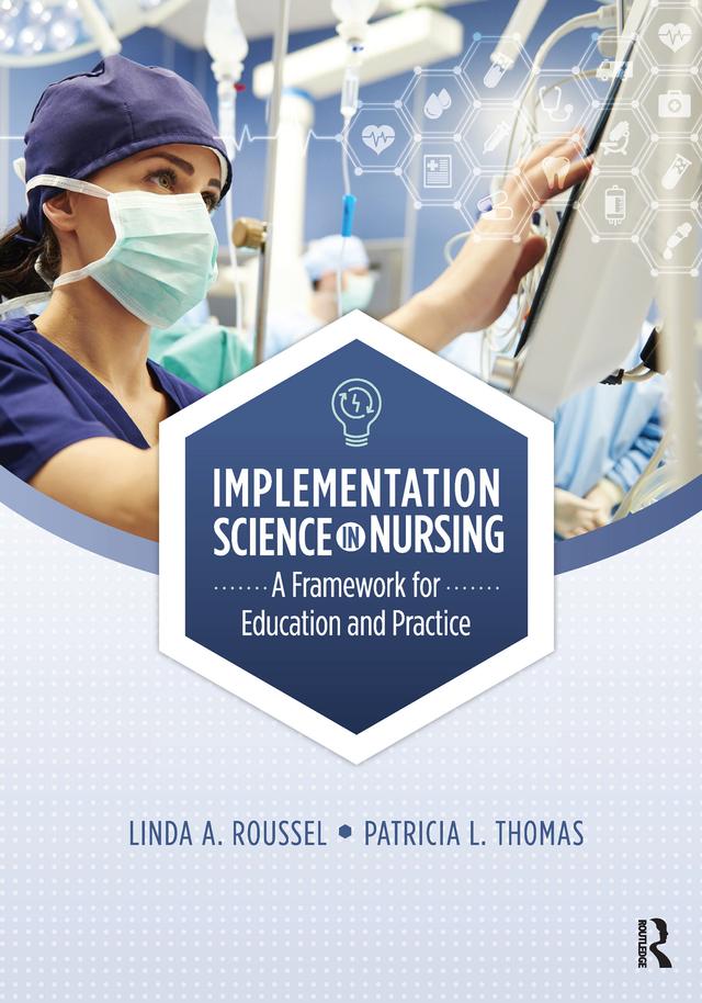 Implementation Science in Nursing by Linda Roussel, Patricia Thomas