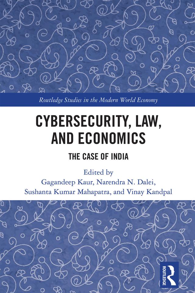 Cybersecurity, Law, and Economics by Gagandeep Kaur, Narendra N. Dalei, Sushanta Kumar Mahapatra, Vinay Kandpal