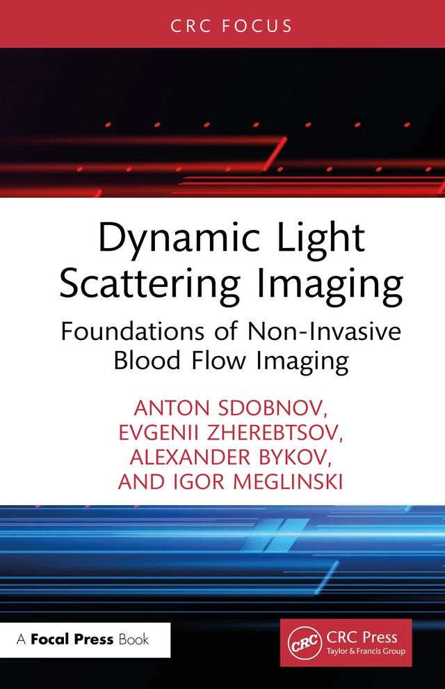 Dynamic Light Scattering Imaging by Alexander Bykov, Anton Sdobnov, Evgenii Zherebtsov, Igor Meglinski
