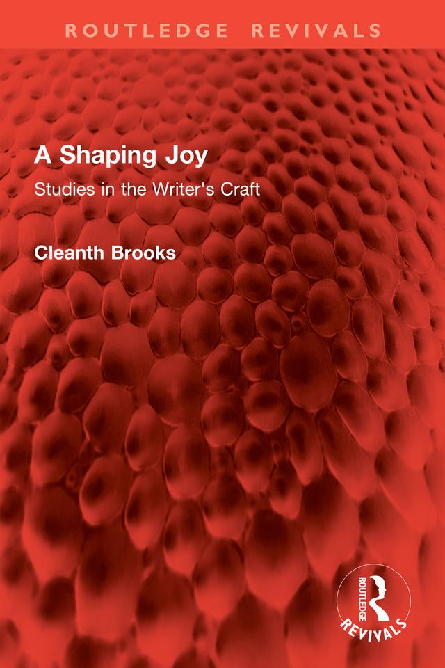 A Shaping Joy by Cleanth Brooks