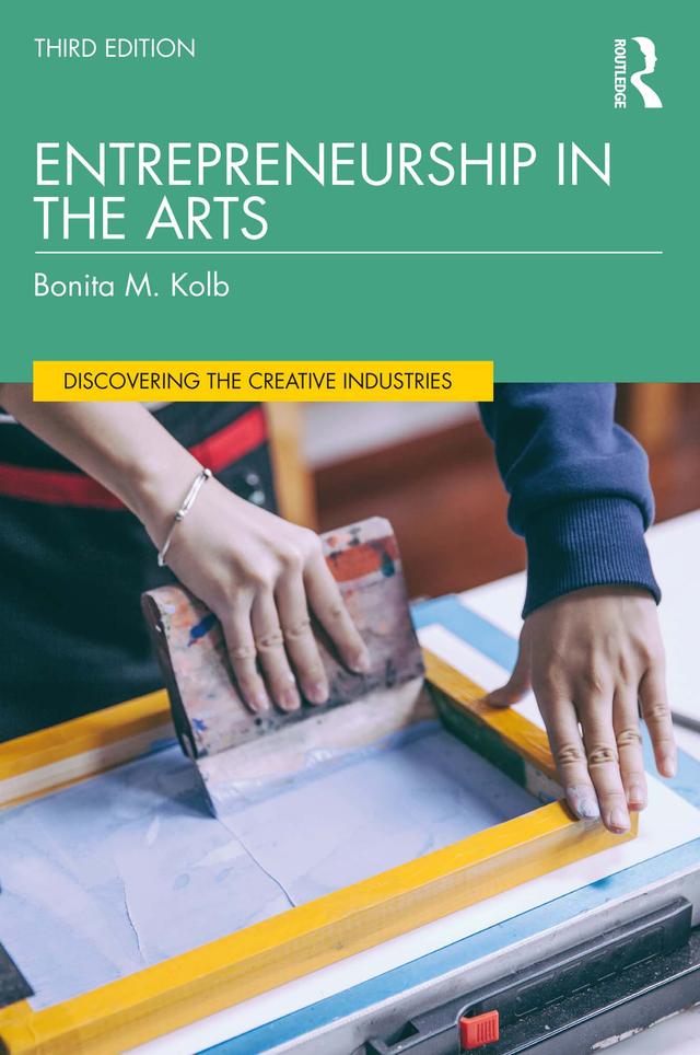 Entrepreneurship in the Arts by Bonita M. Kolb