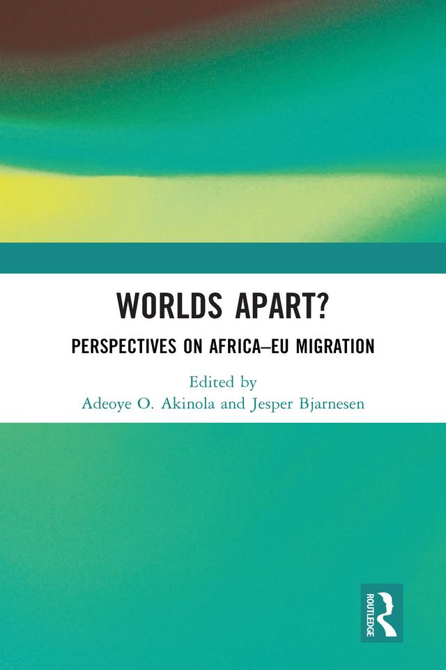 Worlds Apart? by Adeoye O. Akinola, Jesper Bjarnesen