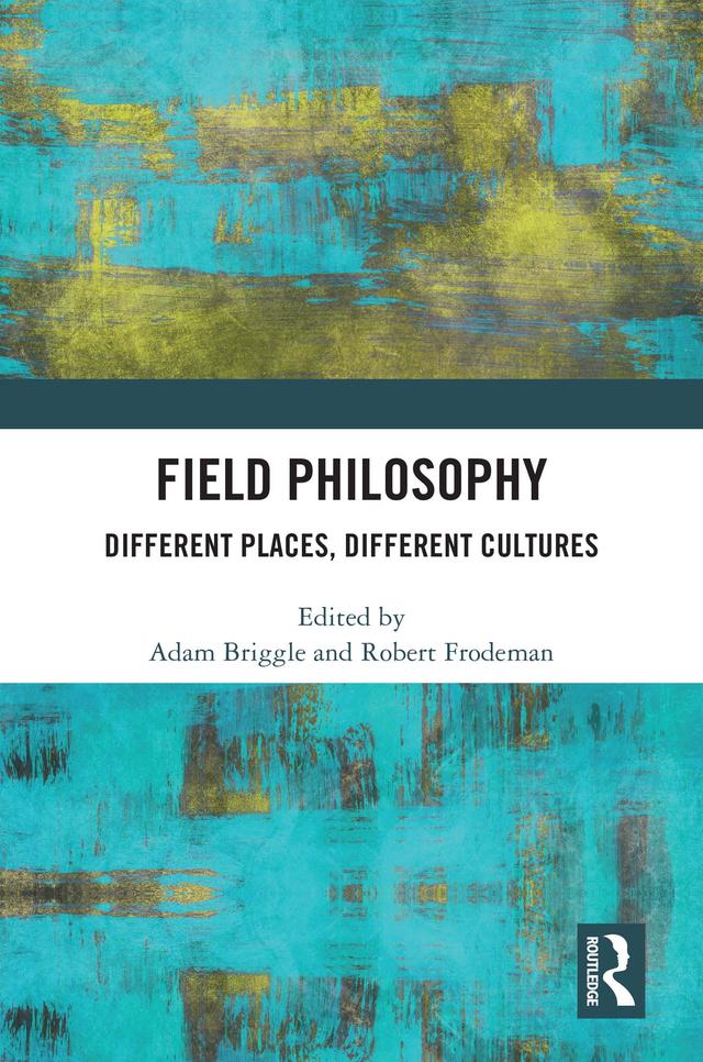 Field Philosophy by Adam Briggle, Robert Frodeman
