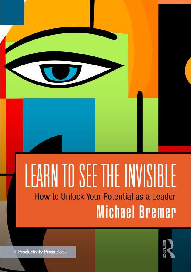 Learn to See the Invisible by Michael Bremer