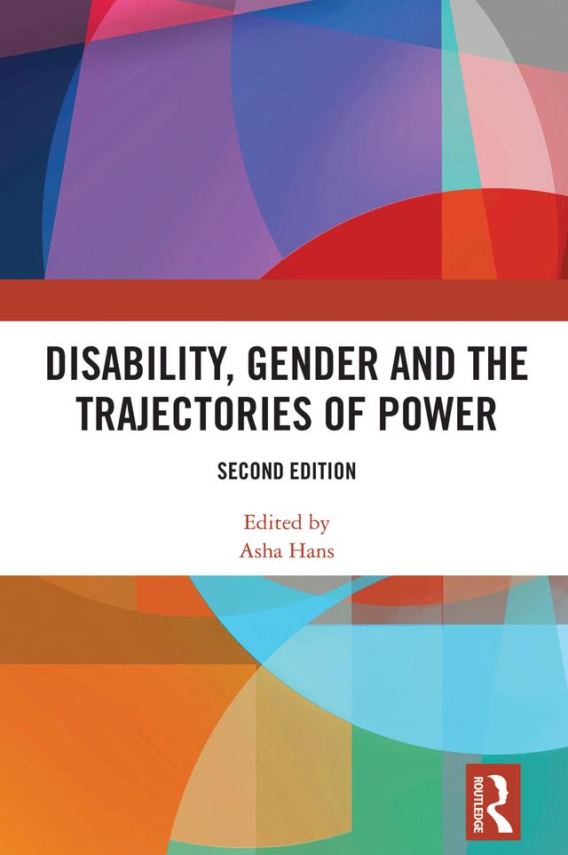 Disability, Gender and the Trajectories of Power by Asha Hans