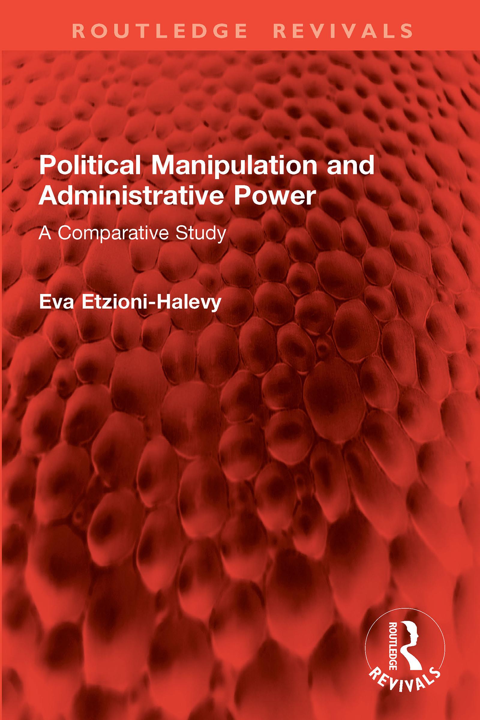 Political Manipulation and Administrative Power