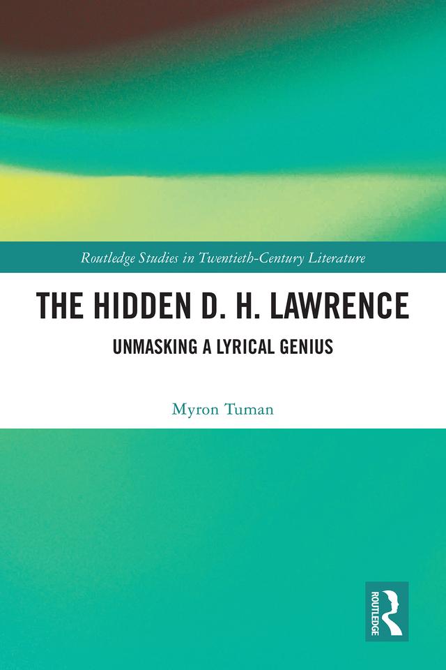 The Hidden D. H. Lawrence by Myron Tuman