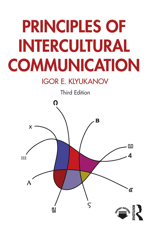 Principles of Intercultural Communication by Igor E. Klyukanov