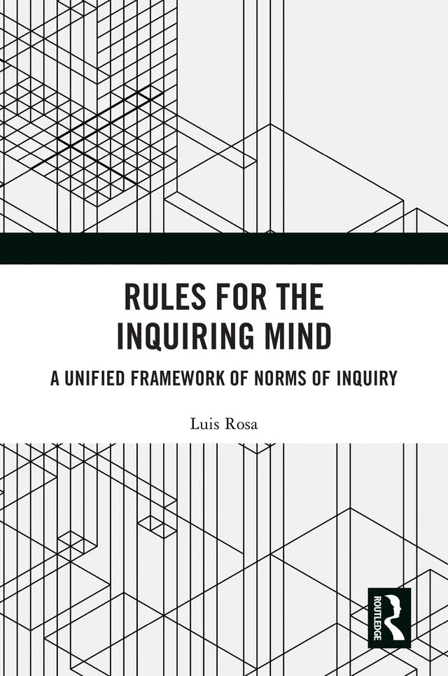 Rules for the Inquiring Mind by Luis Rosa
