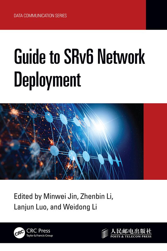 Guide to SRv6 Network Deployment by Lanjun Luo, Minwei Jin, Weidong Li, Zhenbin Li
