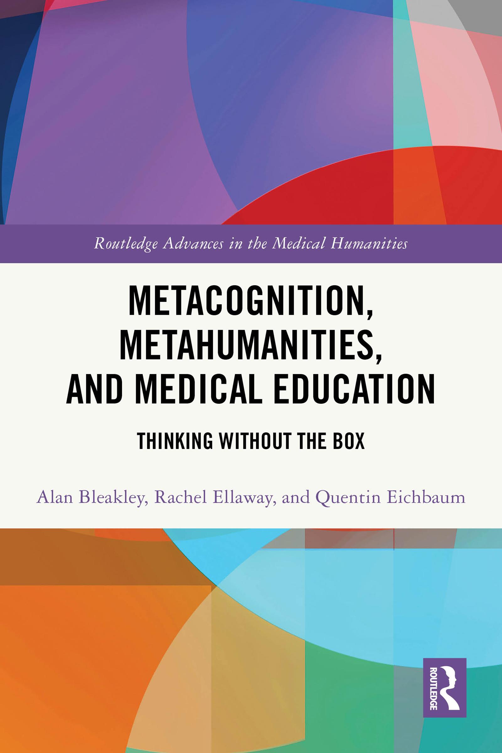 Metacognition, Metahumanities, and Medical Education