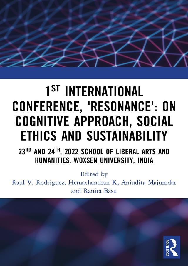 1st International Conference, ‘Resonance’: on Cognitive Approach, Social Ethics and Sustainability by Anindita Majumdar, Hemachandran K, Ranita Basu, Raul V. Rodriguez