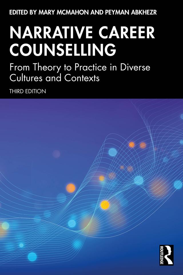 Narrative Career Counselling by Mary McMahon, Peyman Abkhezr