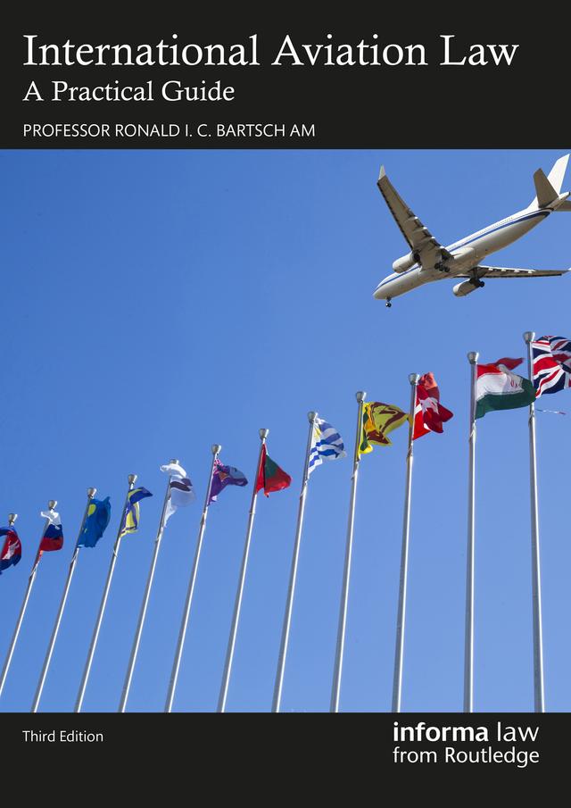 International Aviation Law by Ronald I. C. Bartsch AM