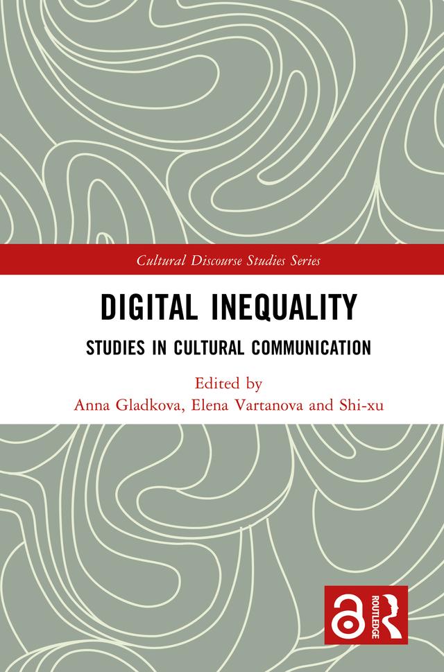 Digital Inequality by Anna Gladkova, Elena Vartanova, Shi-xu