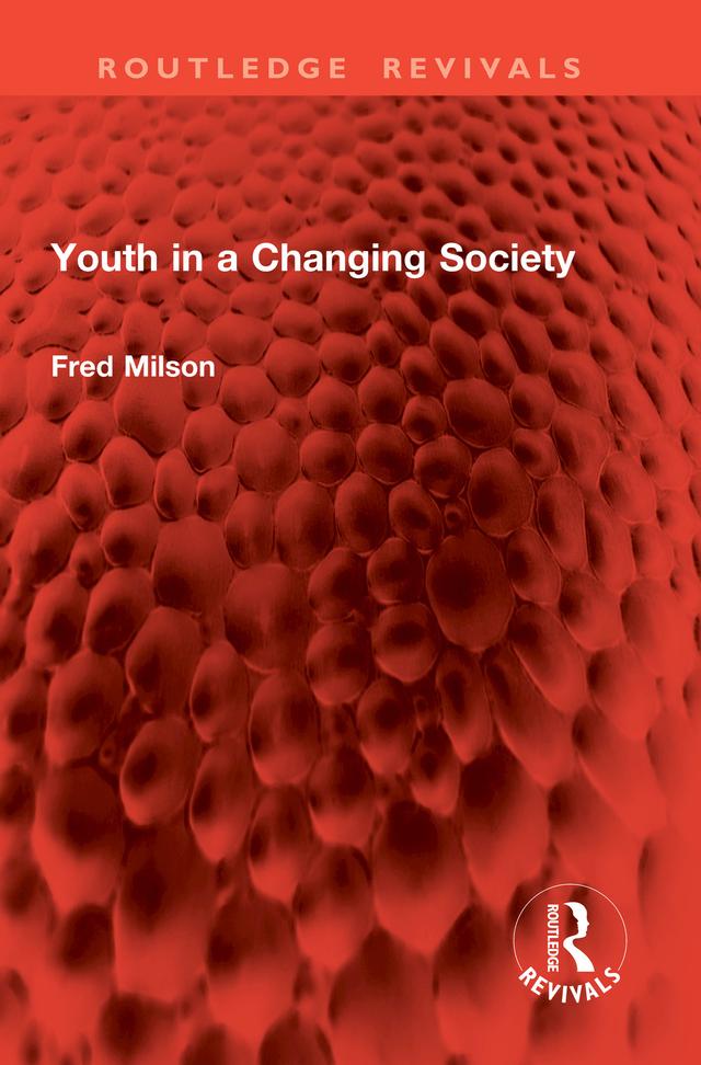 Youth in a Changing Society by Fred Milson