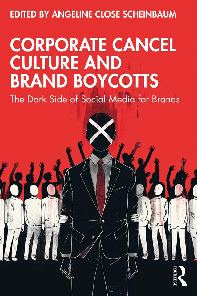 Corporate Cancel Culture and Brand Boycotts by Angeline Close Scheinbaum