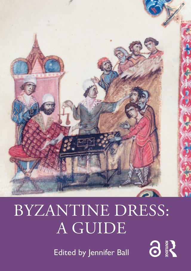 Byzantine Dress: A Guide by Jennifer Ball