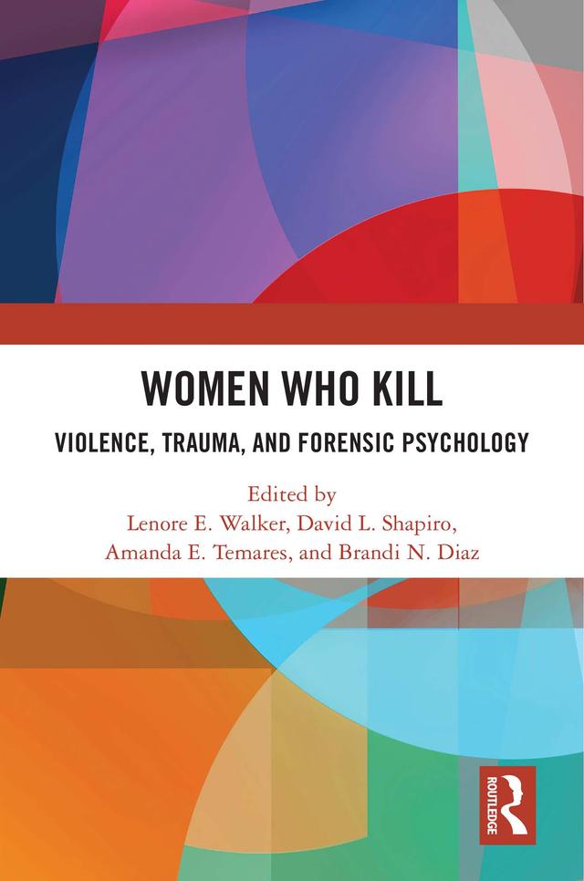 Women Who Kill by Amanda Temares, Brandi Diaz, David Shapiro, Lenore Walker