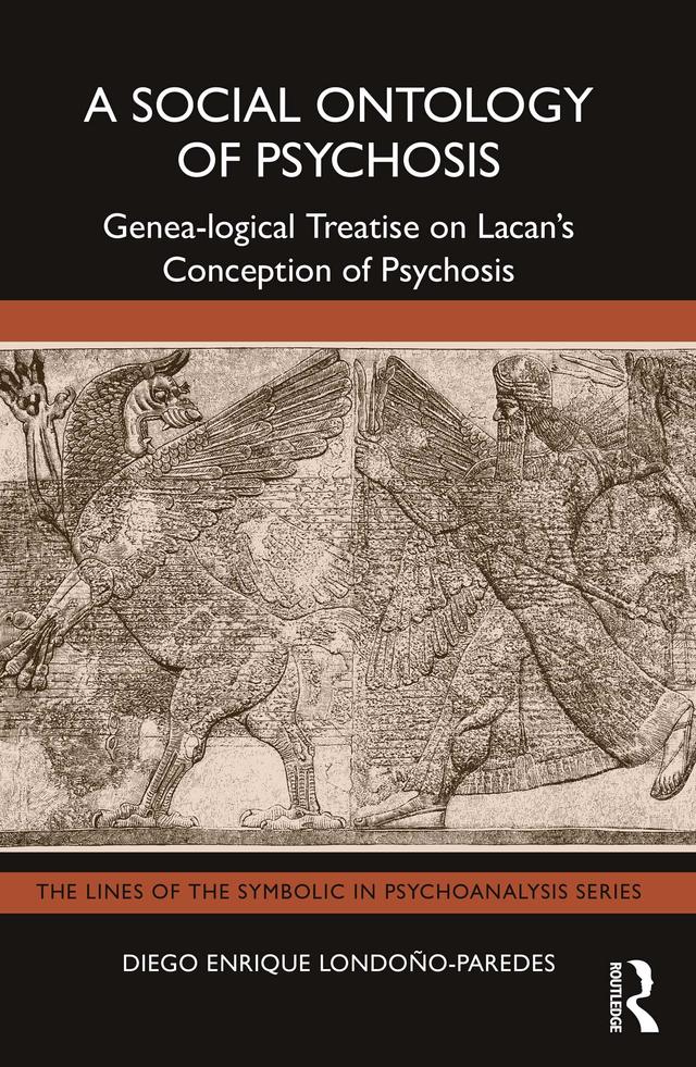A Social Ontology of Psychosis by Diego Enrique Londoño-Paredes