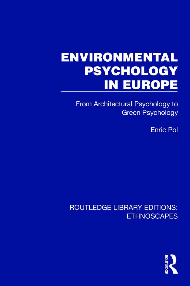 Environmental Psychology in Europe by Enric Pol