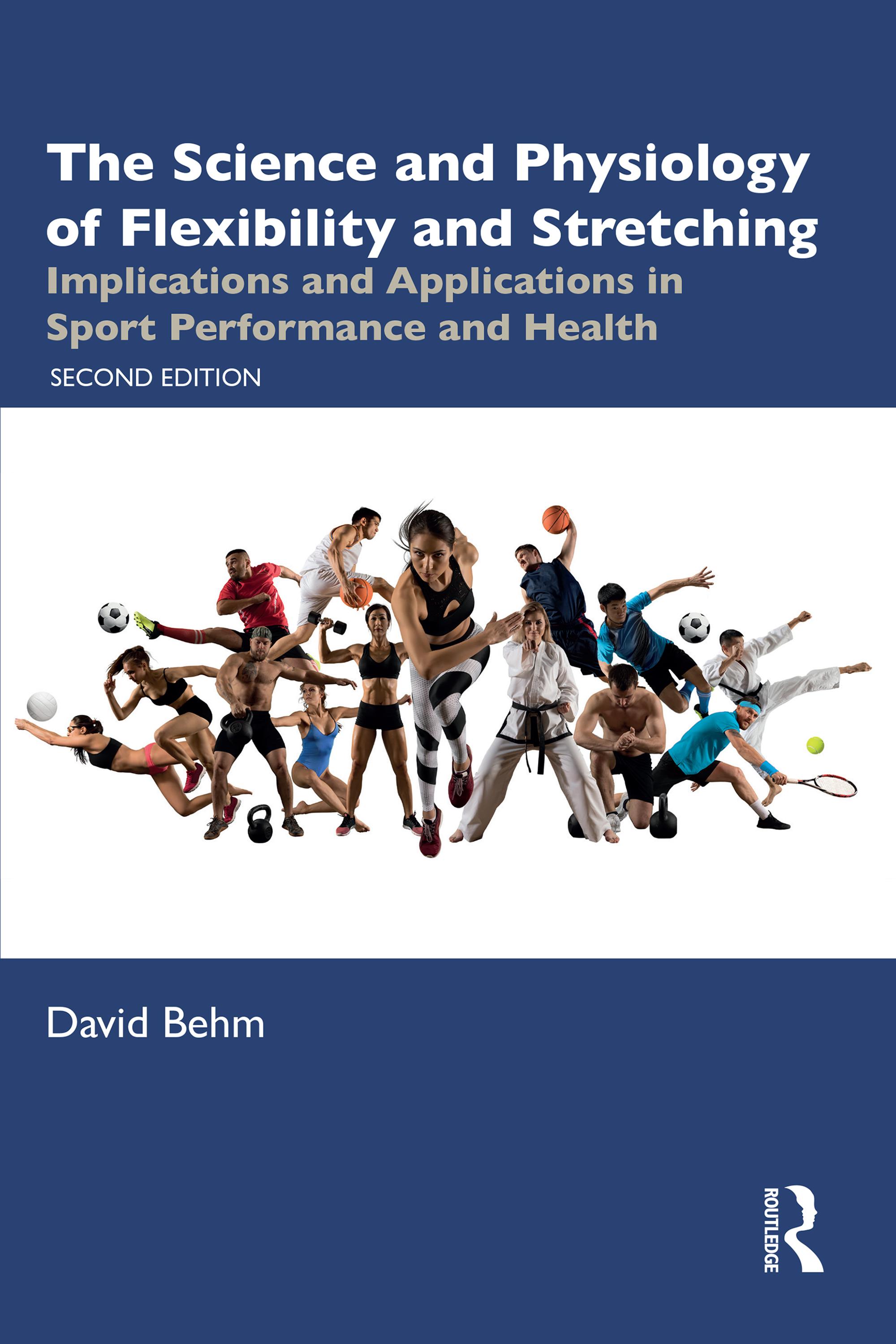 The Science and Physiology of Flexibility and Stretching