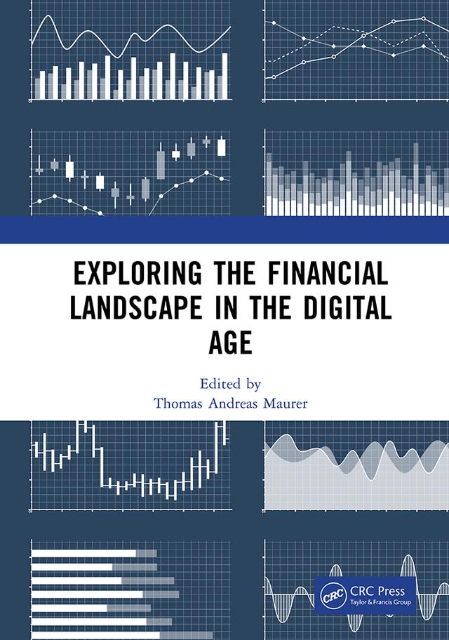 Exploring the Financial Landscape in the Digital Age by Thomas Andreas Maurer
