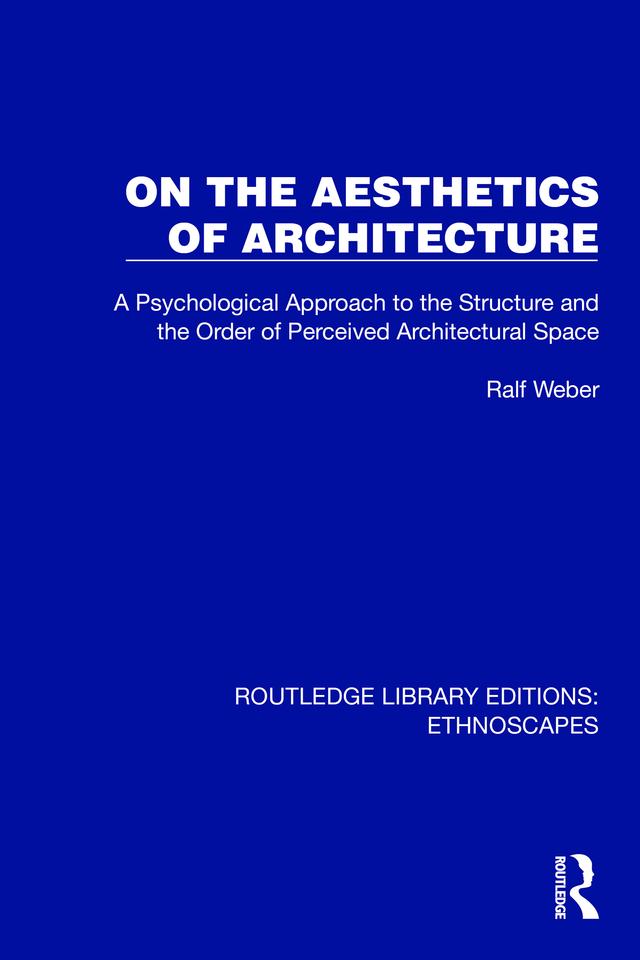 On the Aesthetics of Architecture by Ralf Weber