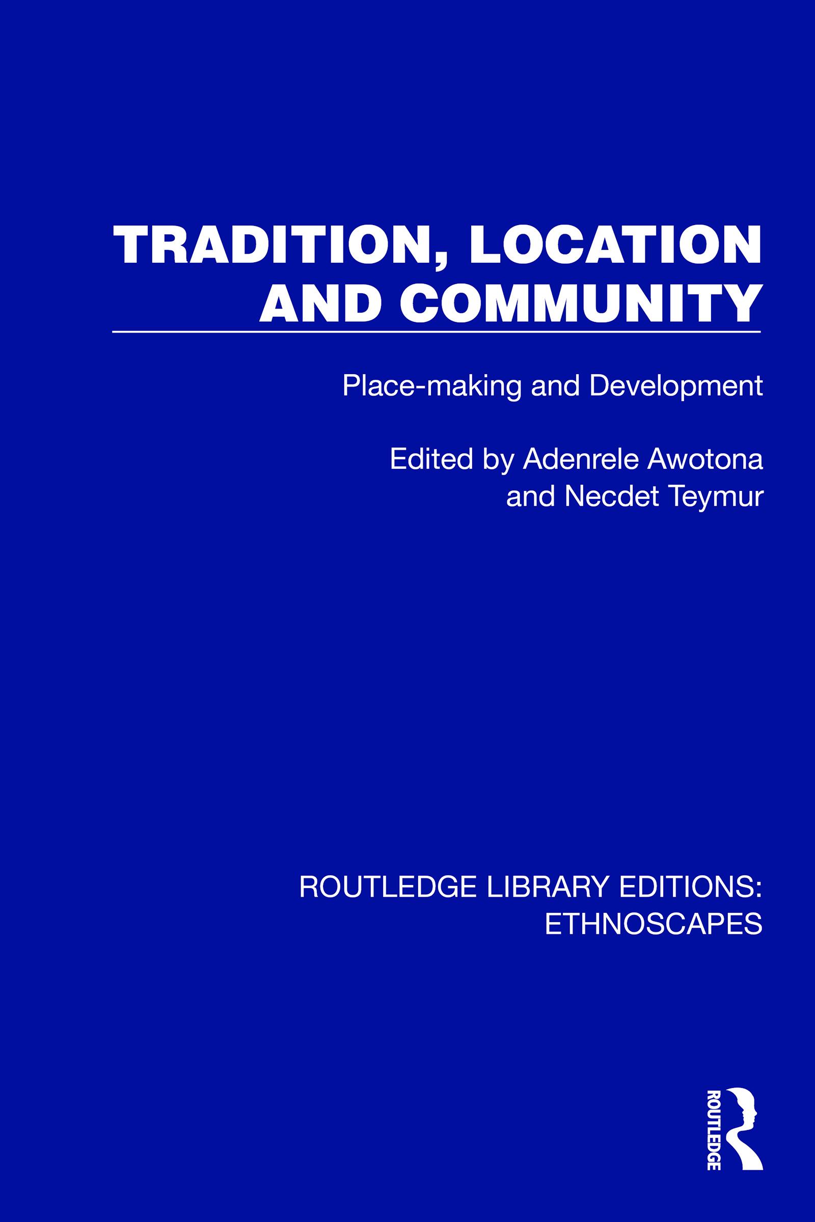 Tradition, Location and Community
