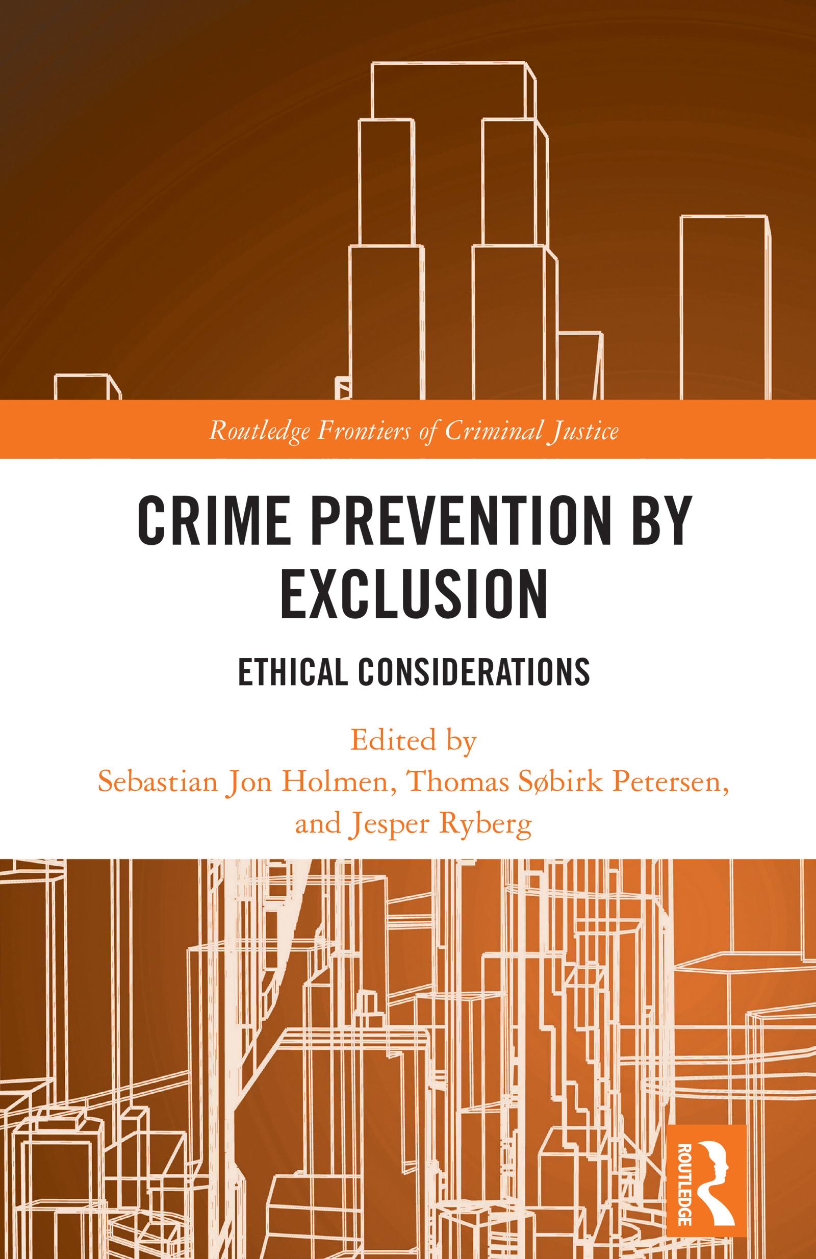 Crime Prevention by Exclusion