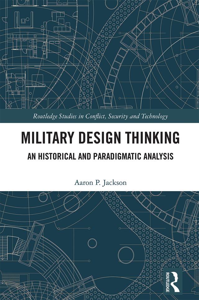 Military Design Thinking by Aaron P. Jackson
