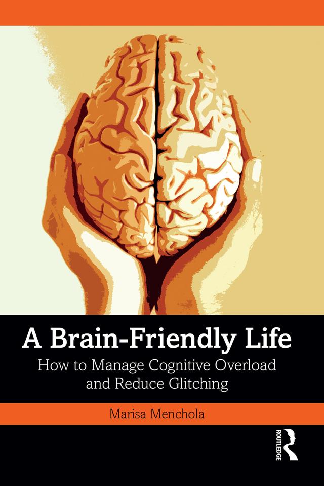 A Brain-Friendly Life by Marisa Menchola