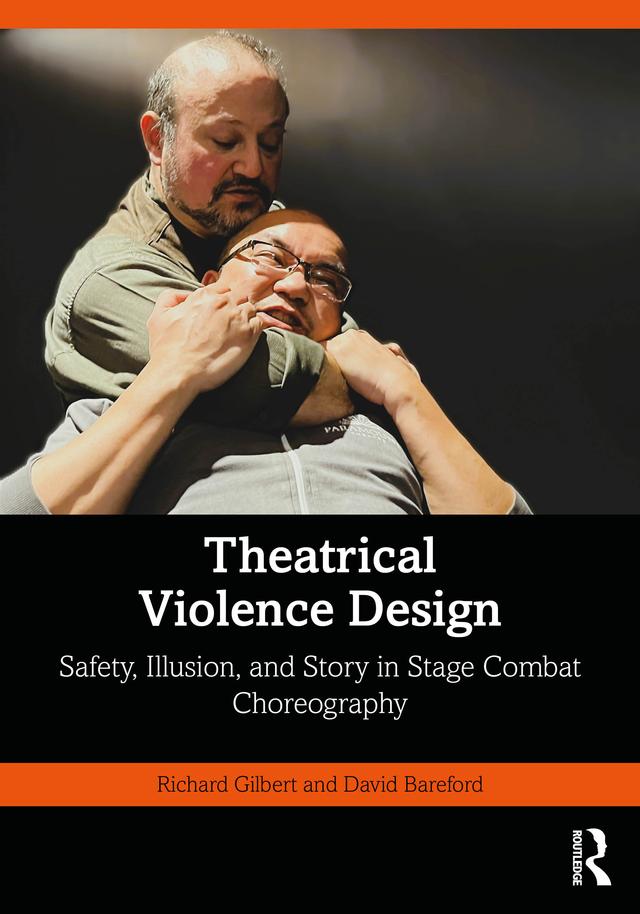 Theatrical Violence Design by David Bareford, Richard Gilbert