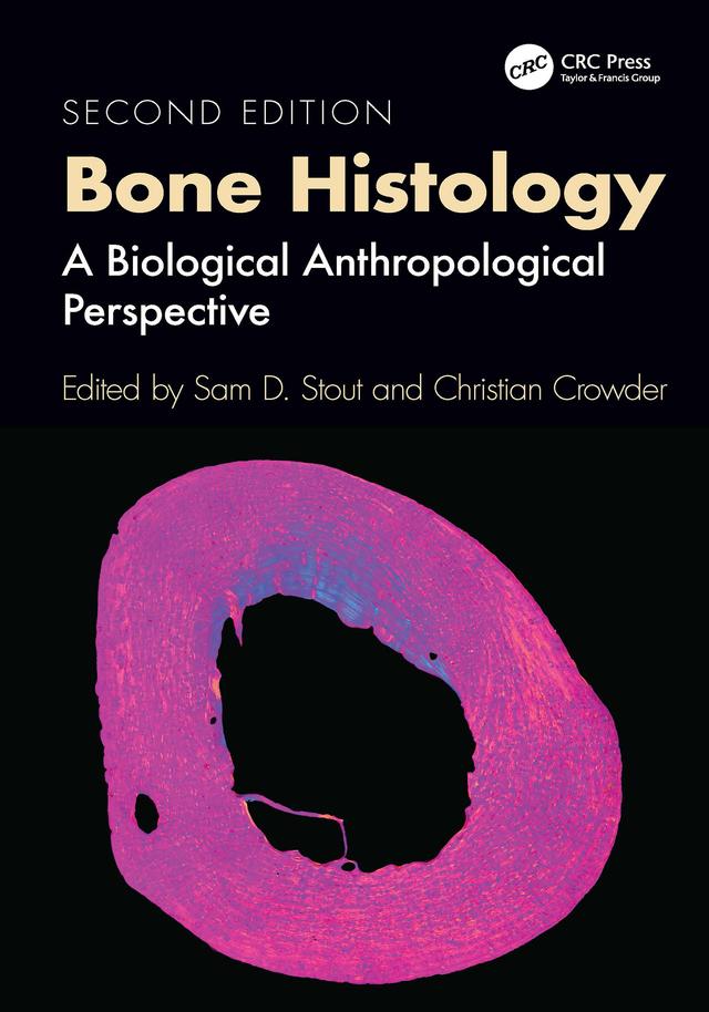 Bone Histology by Christian Crowder, Sam D. Stout