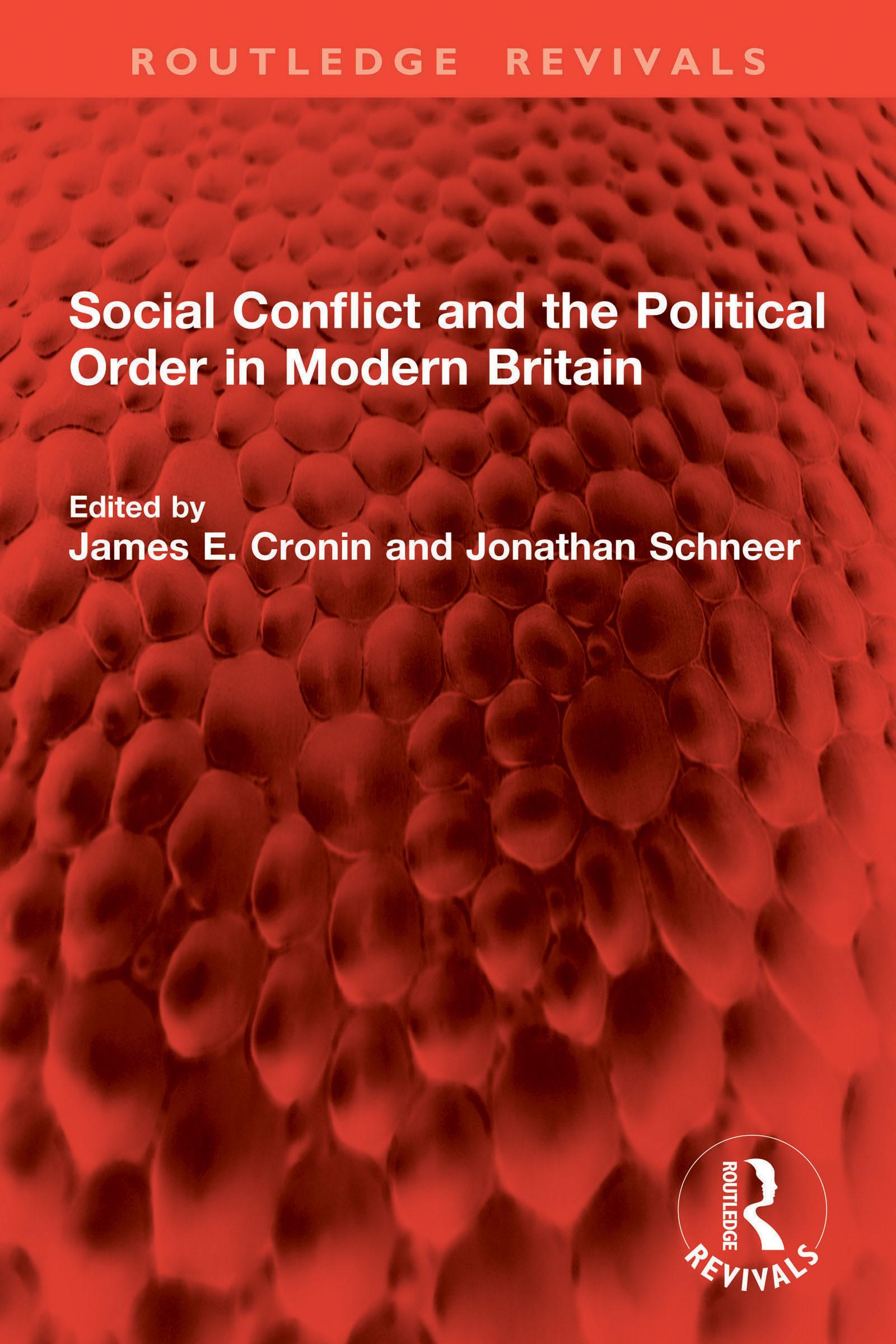 Social Conflict and the Political Order in Modern Britain