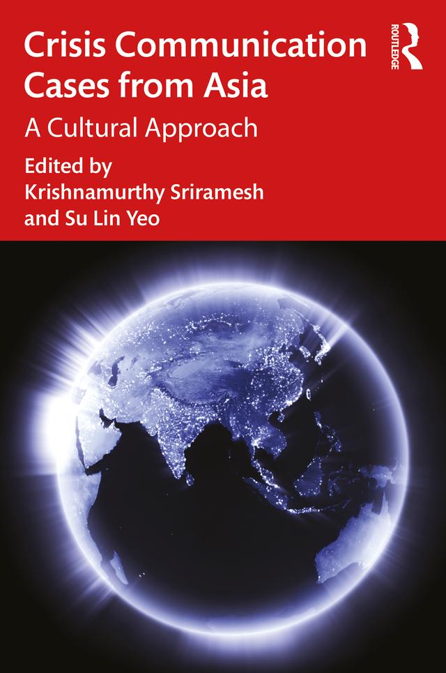 Crisis Communication Cases from Asia by Krishnamurthy Sriramesh, Su Lin Yeo
