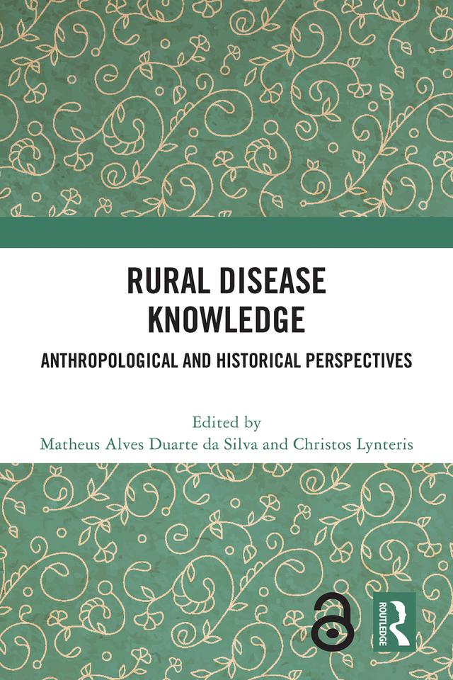 Rural Disease Knowledge by Christos Lynteris, Matheus Alves Duarte da Silva