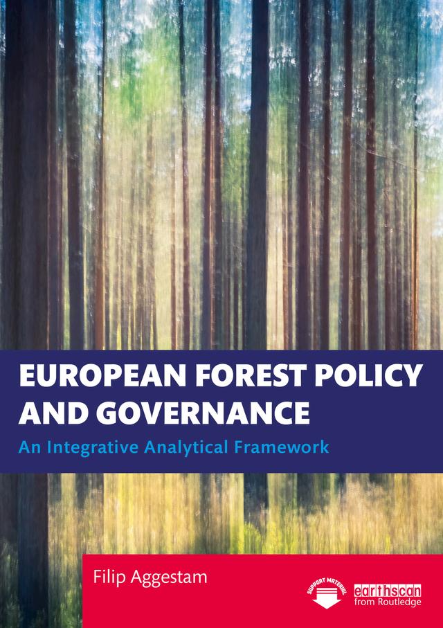 European Forest Policy and Governance by Filip Aggestam