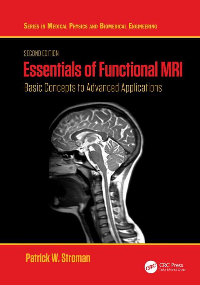 Essentials of Functional MRI by Patrick W. Stroman