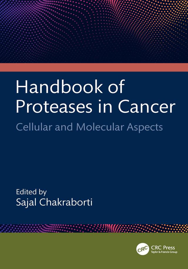 Handbook of Proteases in Cancer by Sajal Chakraborti