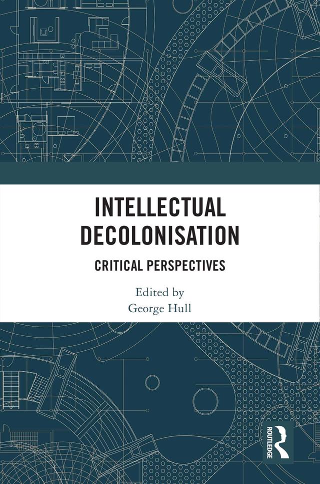 Intellectual Decolonisation by George Hull