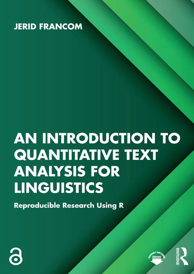 An Introduction to Quantitative Text Analysis for Linguistics by Jerid Francom
