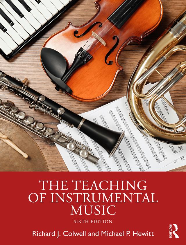 The Teaching of Instrumental Music by Michael P. Hewitt, Richard J. Colwell